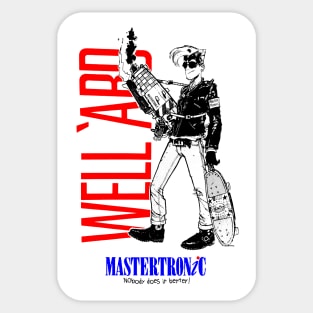 Mastertronic Well 'Ard  - 1989 T-Shirt Recreated - Fresh Sticker